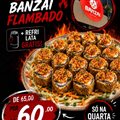 BANZAI FLAMBADO + REFRI GRATIS