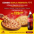 COMBO DUPLA PERFEITA  ( 2 PIZZA 8 FATIAS  + REFRI. 1,5 L )